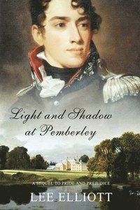bokomslag Light and Shadow at Pemberley: A Sequel to Pride and Prejudice