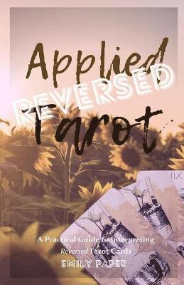 Emily Paper - Applied Tarot Reversed, Häftad