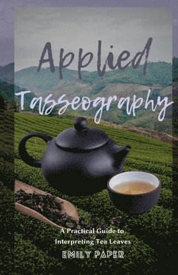 Emily Paper - Applied Tasseography, Häftad