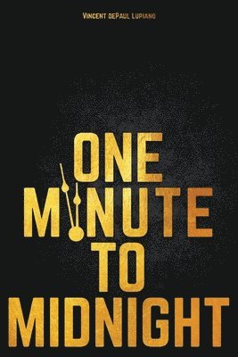 One Minute to Midnight 1