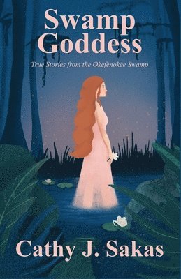 Cathy J Sakas - Swamp Goddess, Häftad