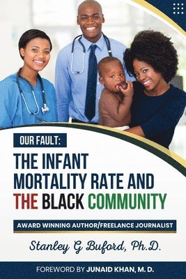 Stanley G Buford, Stanley G. Buford, G Buford, Stanley - Infant Mortality Rate and the Black Community, Häftad