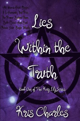 Lies Within The Truth: Book One of The Katy Lily Series 1