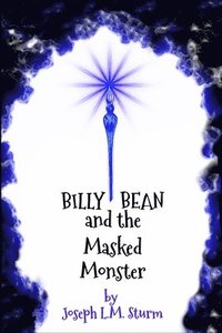 bokomslag Billy Bean and the Masked Monster