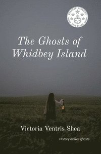 bokomslag The Ghosts of Whidbey Island