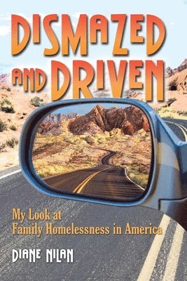 Diane D Nilan, Diane D. Nilan, D. Nilan, Diane - Dismazed and Driven, Häftad