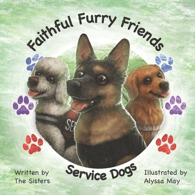 Faithful Furry Friends: Service Dogs 1