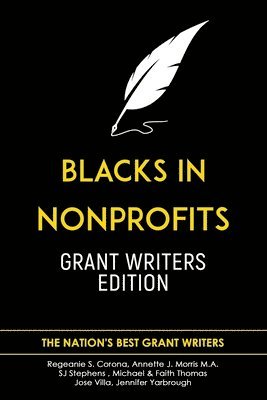 bokomslag Blacks in Nonprofits: Grant Writers Edition