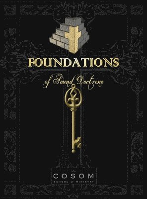 Foundations of Sound Doctrine 1