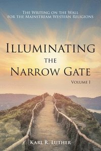 bokomslag Illuminating the Narrow Gate