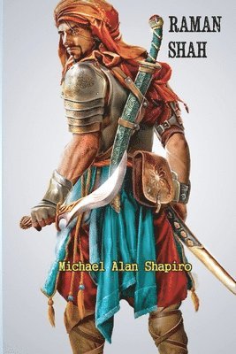 Michael Alan Shapiro - Raman Shah, Häftad