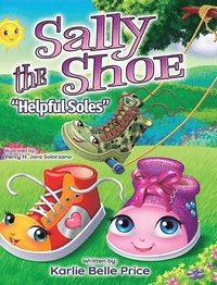 bokomslag Sally the Shoe - Helpful Soles