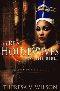 bokomslag The Real Housewives of the Bible