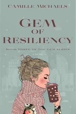 Camille Michaels - Gem of Resiliency, Häftad