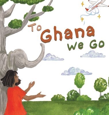 Laylah Copertino - To Ghana We Go, Inbunden