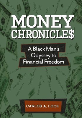 Carlos A Lock - Money Chronicle$, Inbunden