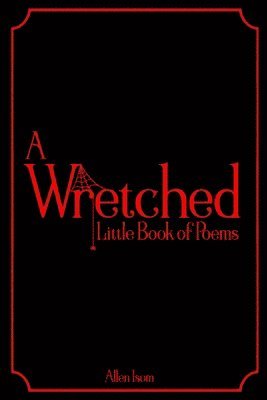 A Wretched Little Book of Poems 1