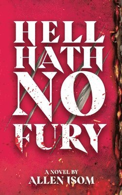 bokomslag Hell Hath No Fury