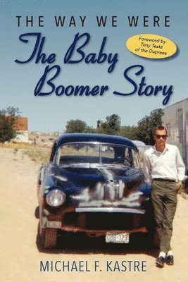 The Way We Were - The Baby Boomer Story 1