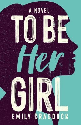 To Be Her Girl 1