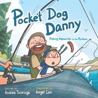bokomslag Pocket Dog Danny: Fishing Memories on the Pontoon
