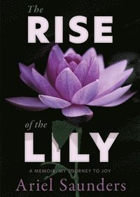 bokomslag Rise of the Lily