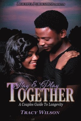 Tracy Wilson - Stay & Play Together, Häftad