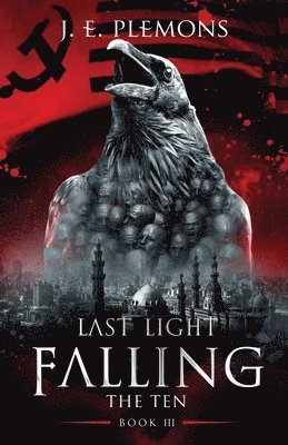 Last Light Falling - The Ten, Book III 1