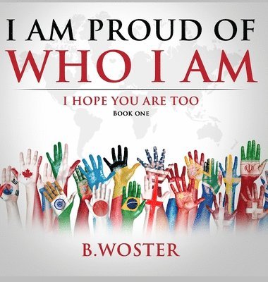 I Am Proud of Who I Am 1