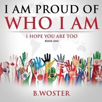 bokomslag I Am Proud of Who I Am