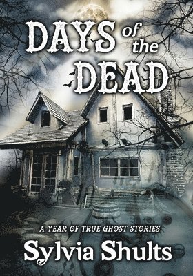 Sylvia Shults - Days of the Dead, Häftad