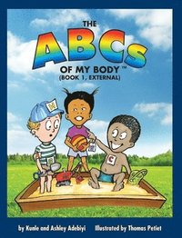 bokomslag The ABCs of MY BODY (TM) (BOOK 1, EXTERNAL)