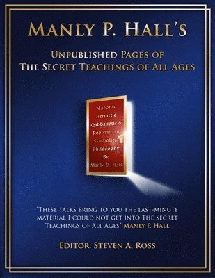 Manly P. Hall Unpublished Pages of The Secret Teachings pf All Ages 1
