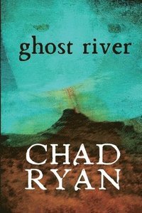 bokomslag Ghost River