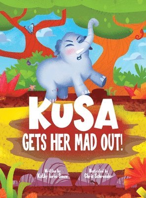 bokomslag Kusa Gets Her Mad Out!