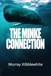 bokomslag The Minke Connection