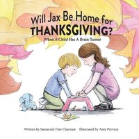 bokomslag Will Jax Be Home for Thanksgiving?