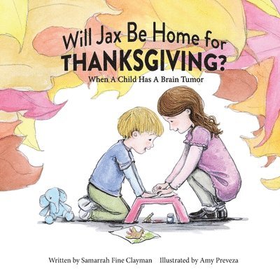 Samarrah Fine Clayman - Will Jax Be Home for Thanksgiving?, Häftad
