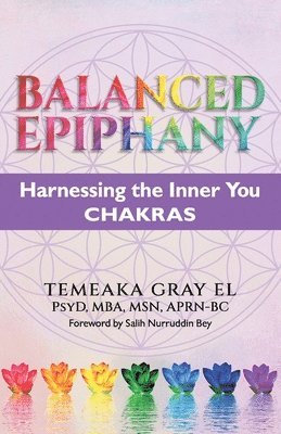 bokomslag BALANCED EPIPHANY Harnessing the Inner You: Chakras