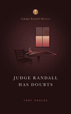 Tony Rogers - Judge Randall Has Doubts, Häftad