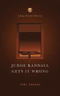 bokomslag Judge Randall Gets It Wrong