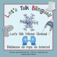 bokomslag Let's Talk Winter Clothes!/¡Hablemos de ropa de invierno!
