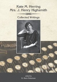 bokomslag Kate Herring Highsmith: Collected Writings