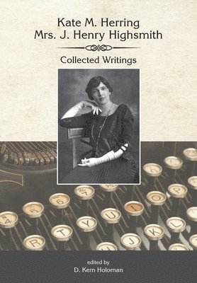 bokomslag Kate Herring Highsmith: Collected Writings