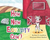 bokomslag How Now Equality Cow?