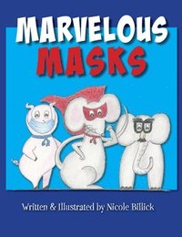 bokomslag Marvelous Masks