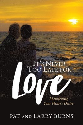 It's Never Too Late for Love 1