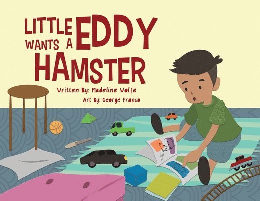 Madeline Wolfe - Little Eddy Wants a Hamster, Häftad