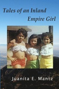 bokomslag Tales of an Inland Empire Girl