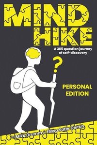 bokomslag MIND HIKE a 365 Question Journey of Self-Discovery: Personal Edition